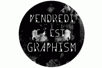 VENDREDI C’EST GRAPHISM S02E28!